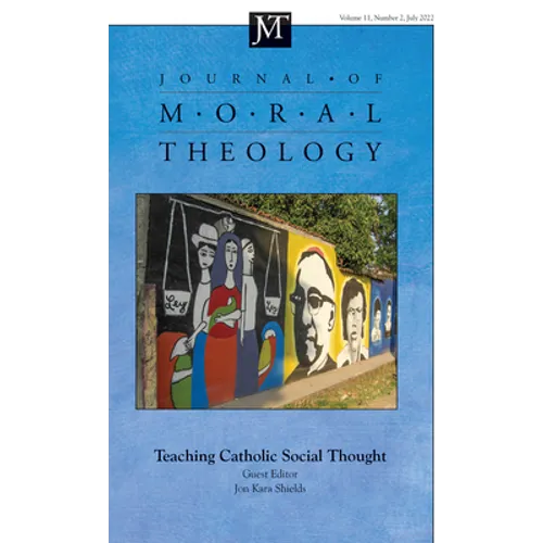 Journal of Moral Theology, Volume 11, Issue 2 - Paperback