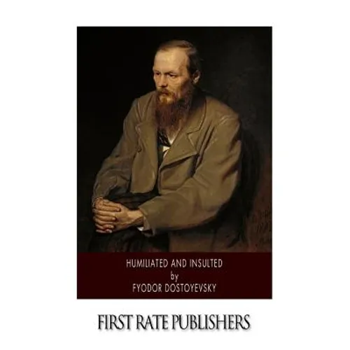Humiliated and Insulted - Paperback