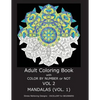 Adult Coloring Book with Color by Number or Not: Mandalas, Volume 1 - Paperback