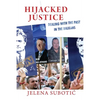 Hijacked Justice: Dealing with the Past in the Balkans - Paperback