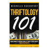 Thriftology 101: Make Money Flipping Items At Thrift Store Prices For Retail Profits - Paperback