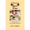 Cheese Loves Wine: A Pairing Guide for Easy & Elegant Appetizers - Hardcover
