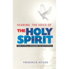 Hearing the Voice of the Holy Spirit - Paperback