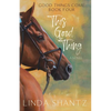 This Good Thing: Good Things Come Book 4 - Paperback