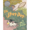The Stray Dog: A Caldecott Honor Award Winner - Paperback