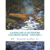 Landscape & Outdoors Coloring Book Volume 1: Beautiful Pictures For Your Coloring Fun! - Paperback
