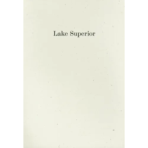 Lake Superior: Lorine Niedecker's Poem and Journal Along with Other Sources, Documents, and Readings - Paperback