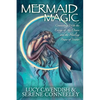 Mermaid Magic: Connecting With the Energy of the Ocean and the Healing Power of Water - Paperback