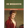 In Morocco - Hardcover