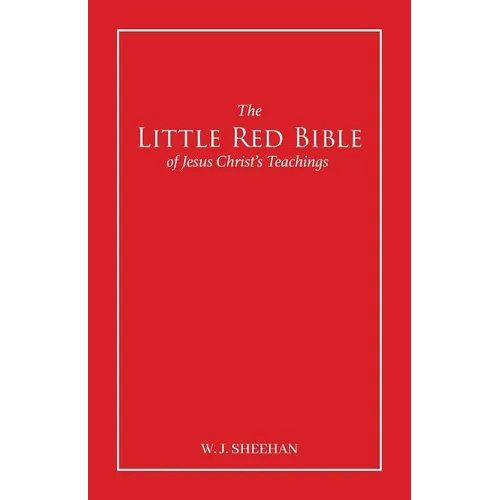 The Little Red Bible of Jesus Christ's Teachings - The Words in Red - Paperback