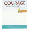 Courage - Hardcover