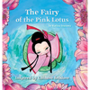 The Fairy of the Pink Lotus: inspired by Chinese folklore - Hardcover