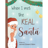 When I Met The Real Santa - Paperback