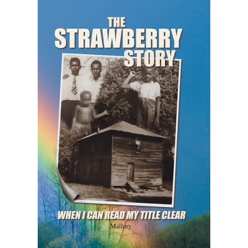 The Strawberry Story: When I Can Read My Title Clear - Hardcover