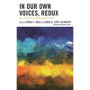 In Our Own Voices, Redux: The Faces of Librarianship Today - Paperback