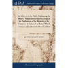 An Address to the Public Explaining the Motives Which Have Hitherto Delayed the Publication of the Memoirs of the Countess de Valois de la Motte; Whic - Hardcover