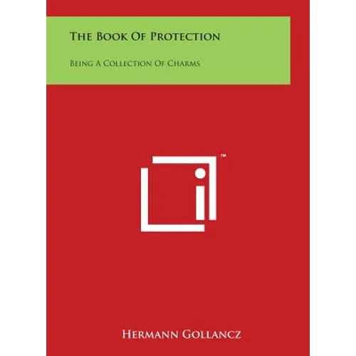 The Book of Protection: Being a Collection of Charms - Hardcover