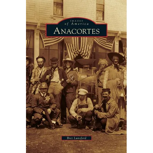Anacortes - Hardcover