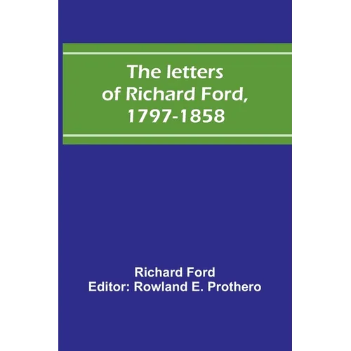 The letters of Richard Ford, 1797-1858 - Paperback