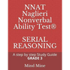 NNAT Naglieri Nonverbal Ability Test(R) SERIAL REASONING: A step by step Guide GRADE 3 - Paperback