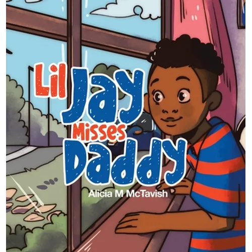 Lil Jay Misses Daddy - Hardcover