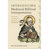 Introducing Medieval Biblical Interpretation: The Senses of Scripture in Premodern Exegesis - Paperback