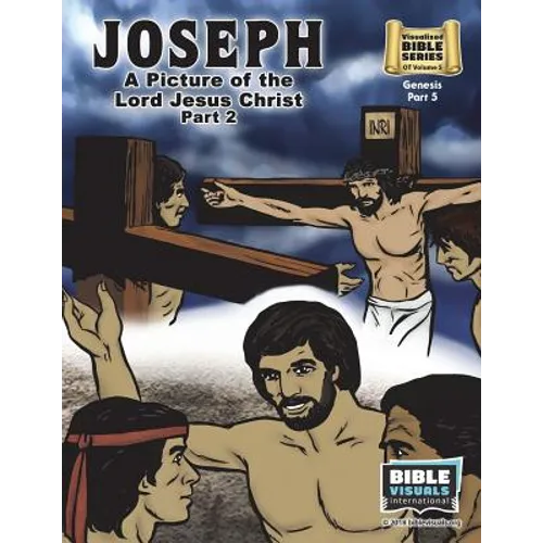 Joseph Part 2, A Picture of the Lord Jesus: Old Testament Volume 5: Genesis Part 5 - Paperback