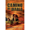 Camino Del Diablo - Paperback