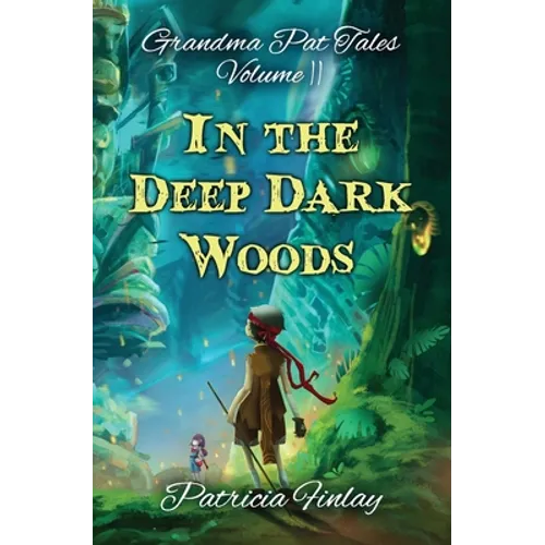 In The Deep Dark Woods - Paperback