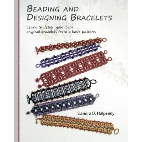 Beading and Designing Bracelets - Paperback