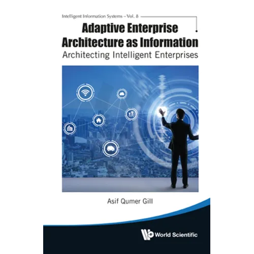 Adaptive Enterprise Architecture as Information - Hardcover