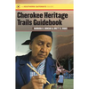 Cherokee Heritage Trails Guidebook - Paperback