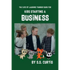 Guide for Kids Starting a Business - Paperback