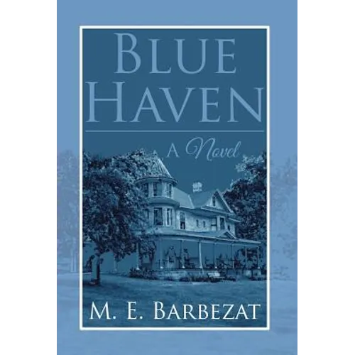 Blue Haven - Hardcover
