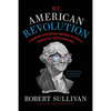 My American Revolution: A Modern Expedition Through History's Forgotten Battlegrounds - Paperback