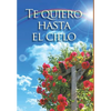 Te quiero hasta el cielo - Hardcover