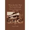When the Days Were Not Long Enough - Paperback