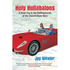 Holy Hullabaloos: A Road Trip to the Battlegrounds of the Church/State Wars - Paperback
