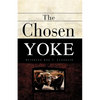 The Chosen Yoke - Paperback