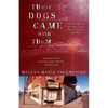 Their Dogs Came with Them - Paperback