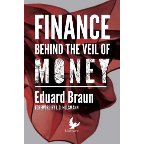 Finance Behind the Veil of Money - Paperback