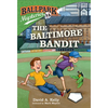 Ballpark Mysteries #15: The Baltimore Bandit - Paperback