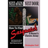 Next of Kin Next Door: How to Find Sasquatch a Stone's Throw Away - Paperback