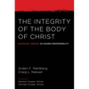 The Integrity of the Body of Christ: Boundary Keeping as Shared Responsibility - Hardcover