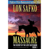 Massacre!: (Western Novel With Free Downloadable Content) - Paperback