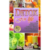 Detox For Life: 56 Smoothie Recipes for Losing Weight, Healthier Living, Radiant Skin, & Shiny Hair - Paperback