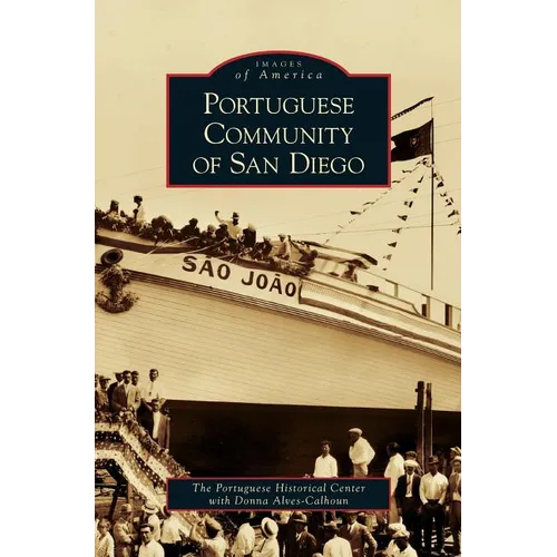 Portuguese Community of San Diego - Hardcover
