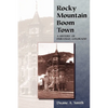 Rocky Mountain Boom Town: A History of Durango, Colorado - Paperback