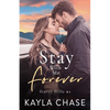 Stay With Me Forever: A Small Town, Single Dad, Best Friend's Older Brother Romance - Paperback