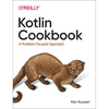 Kotlin Cookbook: A Problem-Focused Approach - Paperback